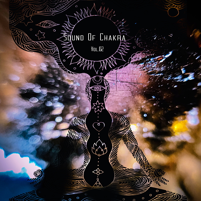 Sound Of Chakra Vol.02　瞑想音楽CD